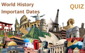 World History Important Dates Quiz Game